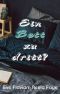 [Die Betten Clique 01] • Ein Bett zu dritt?
